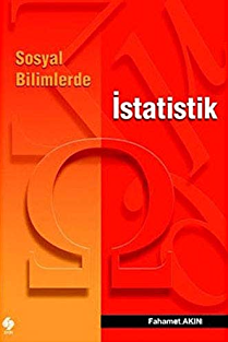 Sosyal Bilimlerde İstatistik Fahamet Akın