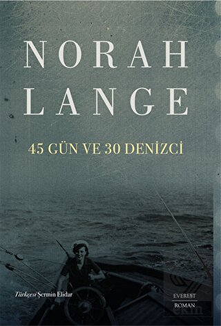 45 Gün Ve 30 Denizci