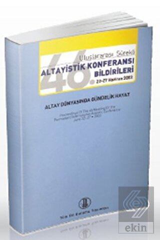 46. Uluslararası Sürekli Altayistik Konferansı Bil