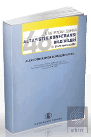 46. Uluslararası Sürekli Altayistik Konferansı Bil