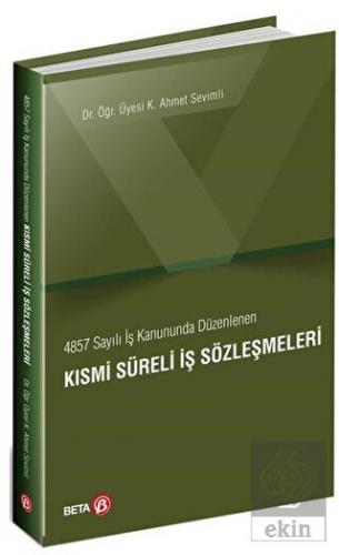 4857 Sayılı İş Kanununda Düzenlenen Kısmi Süreli İ