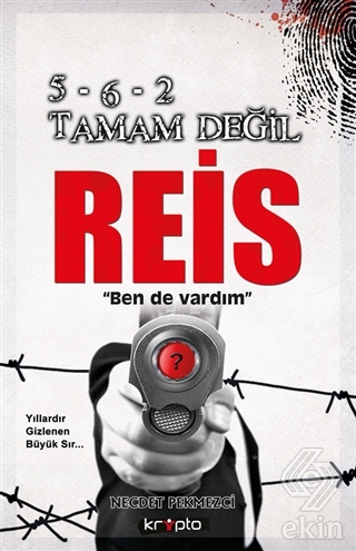 5-6-2 Tamam Değil Reis