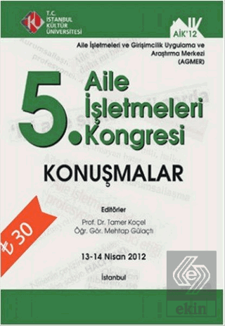 5. Aile İşletmeleri Kongresi : Konuşmalar (13 - 14