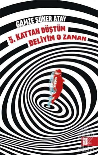 5. Kattan Düştüm Deliyim O Zaman