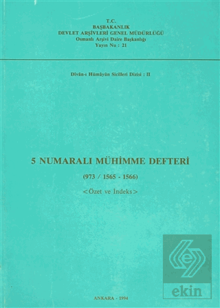 5 Numaralı Mühimme Defteri (973 / 1565 - 1566)