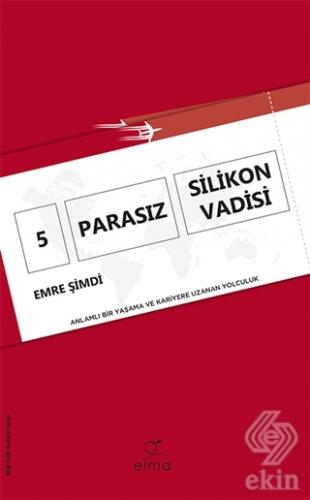 5 Parasız Silikon Vadisi