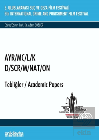 5. Suç ve Ceza Film Festivali "AYR/MC/L/K" Tebliğl