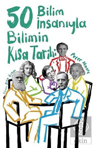 50 Bilim İnsanıyla Bilimin Kısa Tarihi