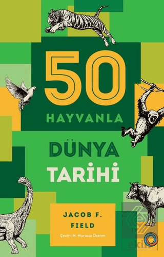 50 Hayvanla Dünya Tarihi