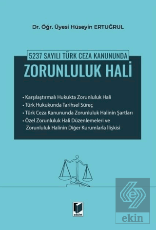 5237 Sayılı Türk Ceza Kanununda Zorunluluk Hali