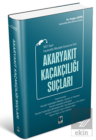 5607 Sayılı Kaçakçılıkla Mücadele Kanunu'na Göre A