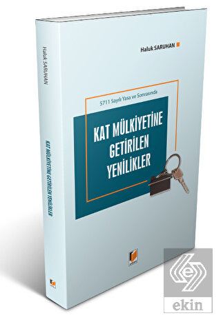 5711 Sayılı Yasa ve Sonrasında Kat Mülkiyetine Get