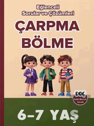 6-7 Yaş Çarpma Bölme Eğlenceli Sorular ve Çözümleri