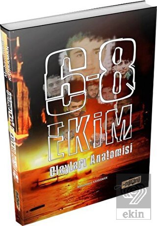 6-8 Ekim Olayları Anatomisi