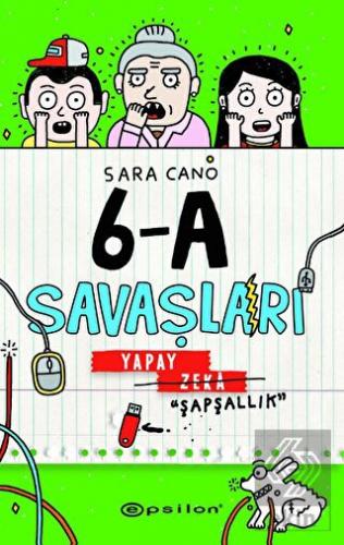 6-A Savaşları - Yapay Zeka "Şapşallık"