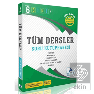 6. Sınıf Tüm Dersler Soru Kütüphanesi