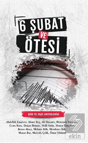 6 Şubat ve Ötesi