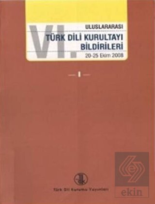 6. Uluslararası Türk Dili Kurultayı Bildirileri (4