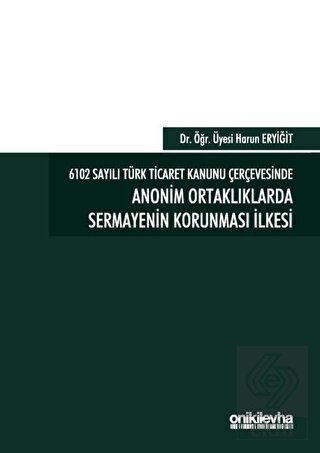 6102 Sayılı Türk Ticaret Kanunu Çerçevesinde Anoni