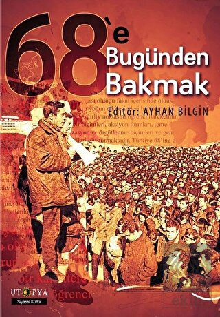 68\'e Bugünden Bakmak