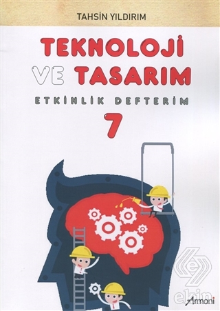 7. Sınıf Teknoloji ve Tasarım Etkinlik Defterim