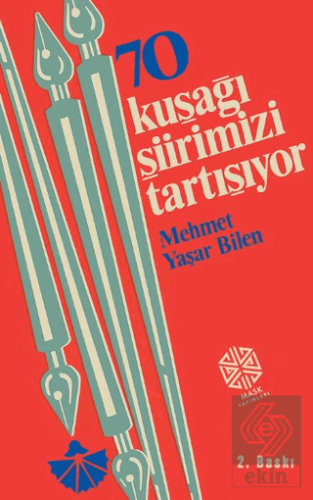 70 Kuşağı Şiirimizi Tartışıyor