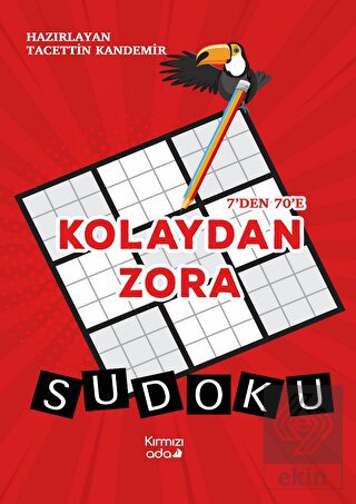 7'den 70'e Kolaydan Zora Sudoku