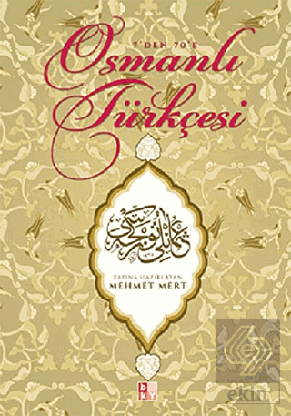7\'den 70\'e Osmanlı Türkçesi