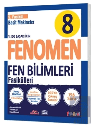 8 Fen Bilimleri 5. Fasikül (Basit Makineler) Ahmet Güccük Fenomen Yayı