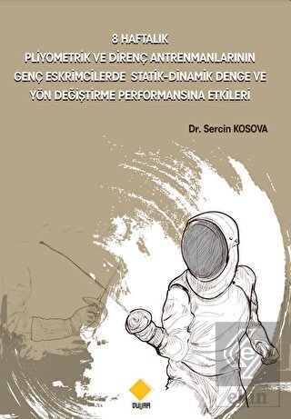 8 Haftalık Pliyometrik ve Direnç Antrenmanlarının