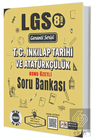 8. Sınıf LGS T.C. İnkılap Tarihi ve Atatürkçülük Konu Özetli Soru Bank