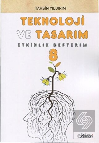 8. Sınıf Teknoloji ve Tasarım Etkinlik Defterim