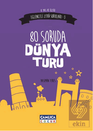 80 Soruda Dünya Turu (Eğlenceli Zeka Soruları-3)
