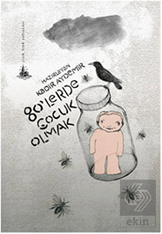 80\'lerde Çocuk Olmak