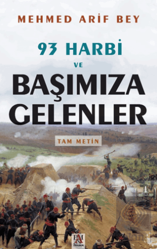 93 Harbi ve Başımıza Gelenler