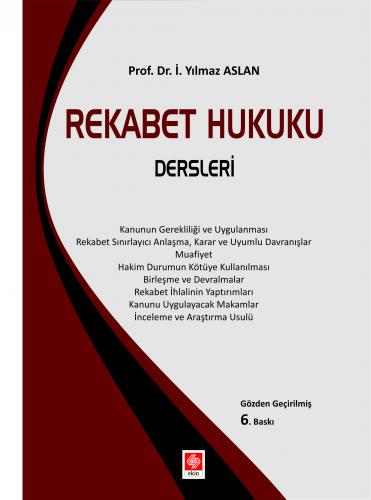Rekabet Hukuku Dersleri 6.Baskı