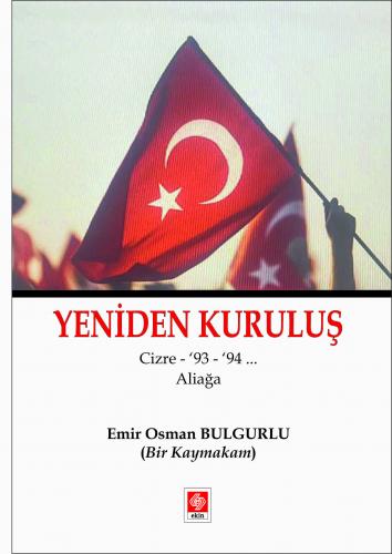 Yeniden Kuruluş Cizre '93-94... Aliağa Emir Osman Bulgurlu