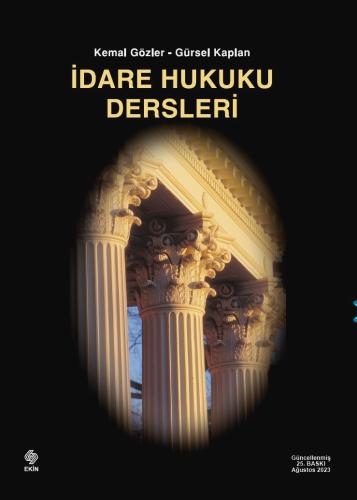 İdare Hukuku Dersleri Kemal Gözler 25.Baskı