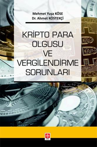 Kripto Para Olgusu ve Vergilendirme Sorunları Mehmet Yuşa Köse