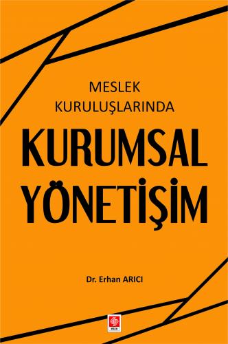 Meslek Kuruluşlarında Kurumsal Yönetişim Erhan Arıcı