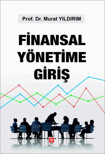 Finansal Yönetime Giriş Murat Yıldırım
