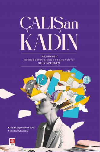 Çalışan Kadın Özgür Bayram Soylu