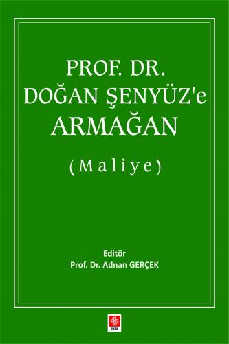 Prof. Dr. Doğan Şenyüz'e Armağan ( Maliye ) Adnan Gerçek