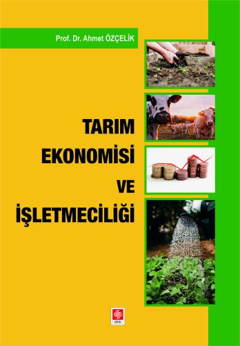 Tarım Ekonomisi ve İşletmeciliği Ahmet Özçelik