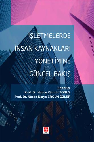İşletmelerde İnsan Kaynakları Yönetimine Güncel Bakış Hatice Zümrüt Tonus