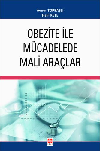 Obezite ile Mücadelede Mali Araçlar Aynur Topbaşlı