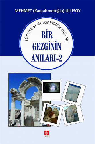 Bir Gezginin Anıları-2 Mehmet Ulusoy