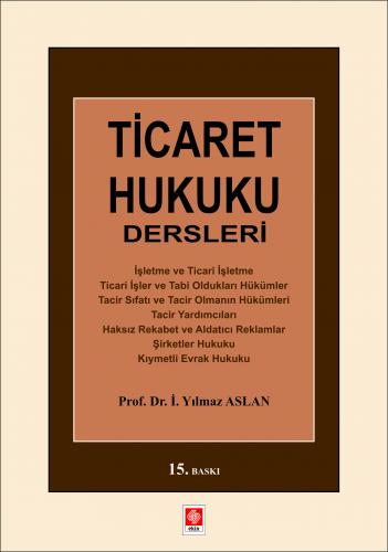 Ticaret Hukuku Dersleri Yılmaz Aslan