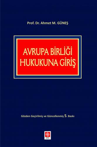Avrupa Birliği Hukukuna Giriş Ahmet M.Güneş