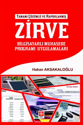 Zirve Bilgisayarlı Muhasebe Programı Uygulamaları Tamamı Çözümlü ve Raporlanmış Hakan Aksakaloğlu